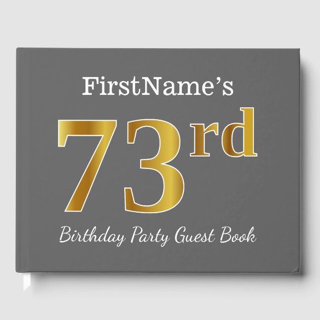 Grey, Faux Gold 73rd Birthday Party + Custom Name Guest Book (Front)