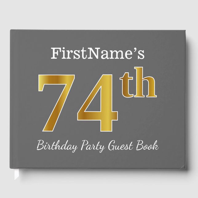Grey, Faux Gold 74th Birthday Party + Custom Name Guest Book (Front)