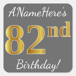 Grey, Faux Gold 82nd Birthday + Custom Name Square Sticker