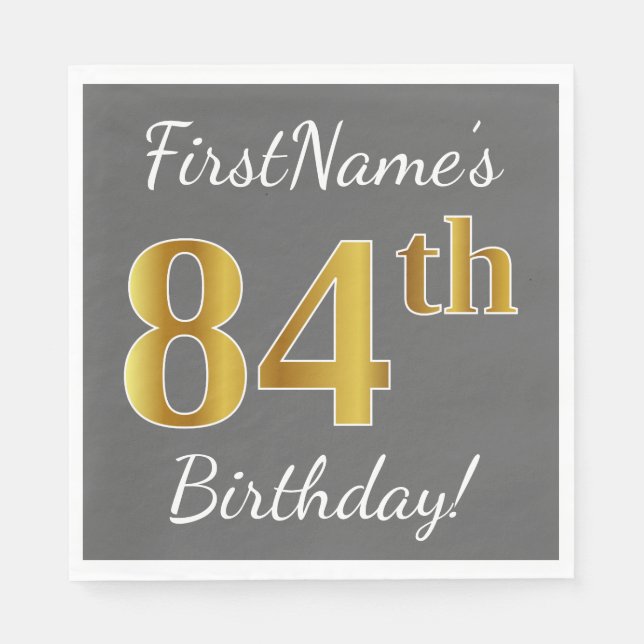 Grey, Faux Gold 84th Birthday + Custom Name Napkin (Front)