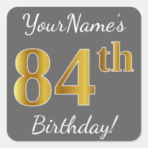 Grey, Faux Gold 84th Birthday + Custom Name Square Sticker