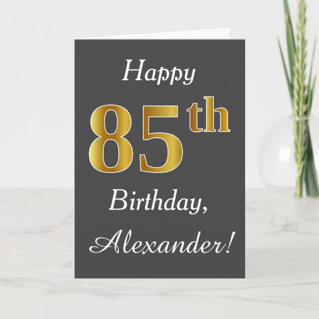 Grey, Faux Gold 85th Birthday + Custom Name Card (Front)