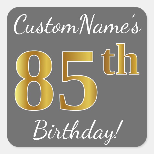 Grey, Faux Gold 85th Birthday + Custom Name Square Sticker (Front)