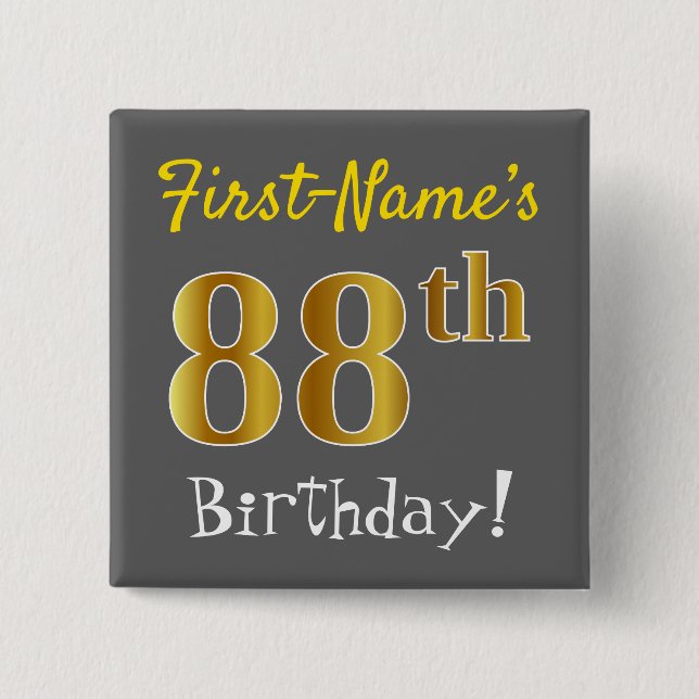 Grey, Faux Gold 88th Birthday, With Custom Name 15 Cm Square Badge (Front)