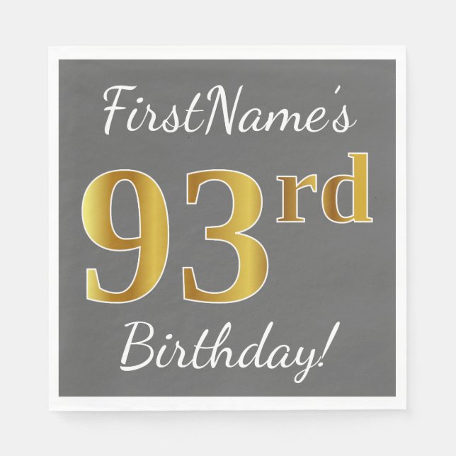 Grey, Faux Gold 93rd Birthday + Custom Name Napkin (Front)