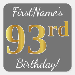 Grey, Faux Gold 93rd Birthday + Custom Name Square Sticker
