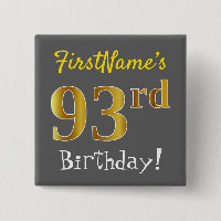 Grey, Faux Gold 93rd Birthday, With Custom Name