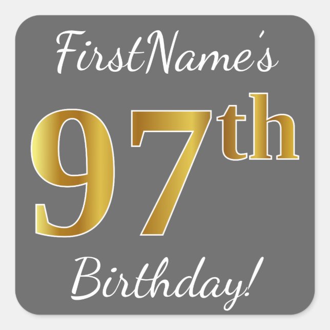 Grey, Faux Gold 97th Birthday + Custom Name Square Sticker (Front)