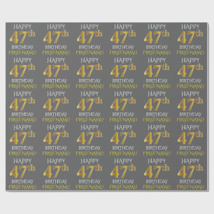 Grey, Faux Gold "HAPPY 47th BIRTHDAY" Wrapping Paper