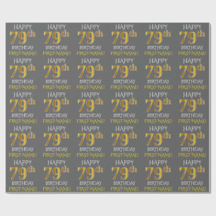 Grey, Faux Gold "HAPPY 79th BIRTHDAY" Wrapping Paper