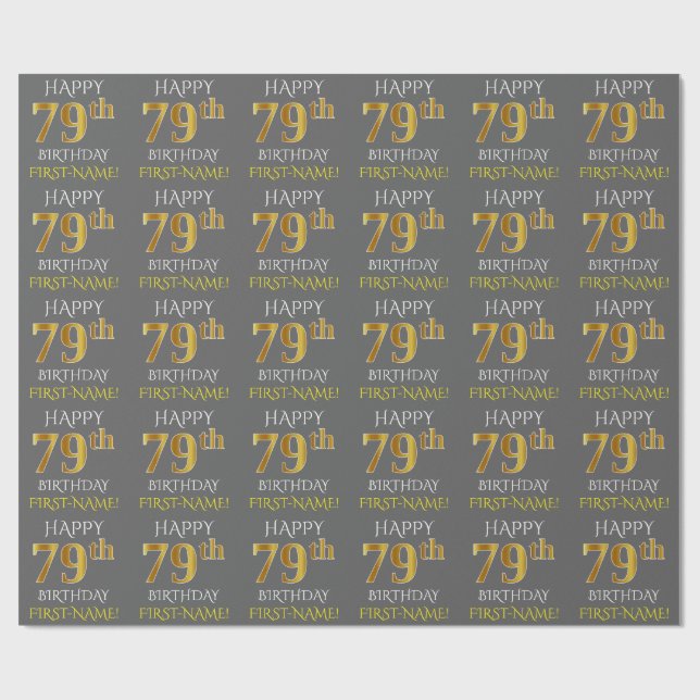 Grey, Faux Gold "HAPPY 79th BIRTHDAY" Wrapping Paper (Flat)