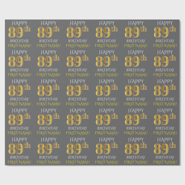 Grey, Faux Gold "HAPPY 89th BIRTHDAY" Wrapping Paper (Flat)