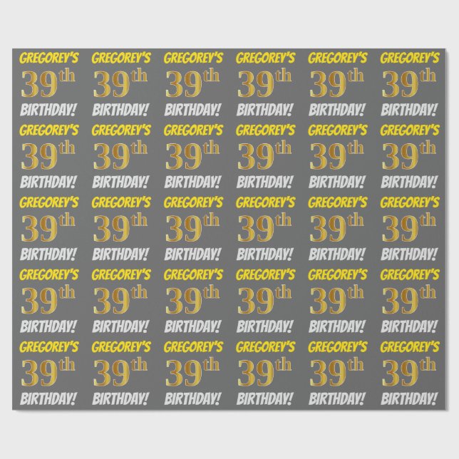 Grey, Faux/Imitation Gold, "39th BIRTHDAY" Wrapping Paper (Flat)
