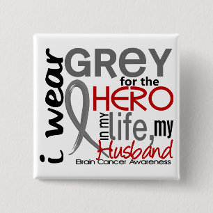 Grey For My Hero 2 Husband Brain Cancer 15 Cm Square Badge