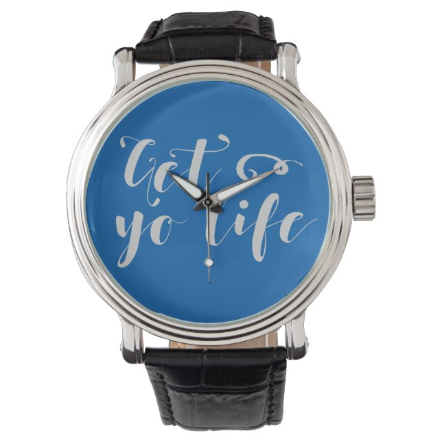 Grey Get Your Life Typography Watch (Front)