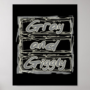 Grey Giggly Funny Retirement Grandparents Day Reti Poster