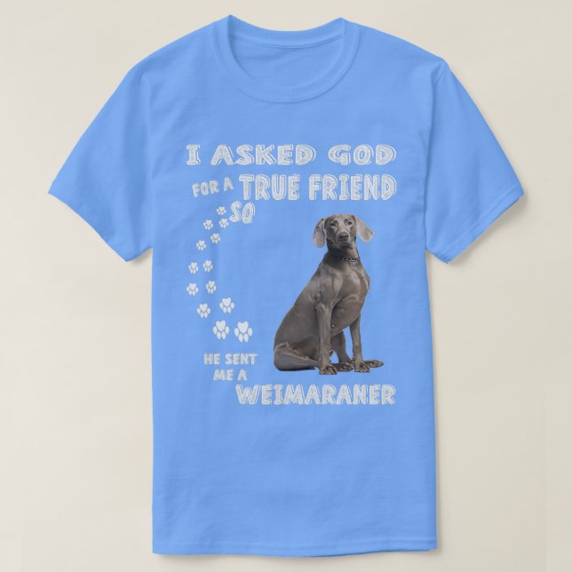 Grey Hunting Dog Quote Mom Christmas Gifts Weim Da T-Shirt (Design Front)