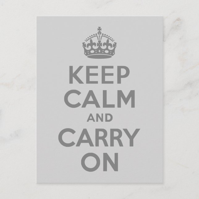 Grey Keep Calm and Carry On Postcard (Front)