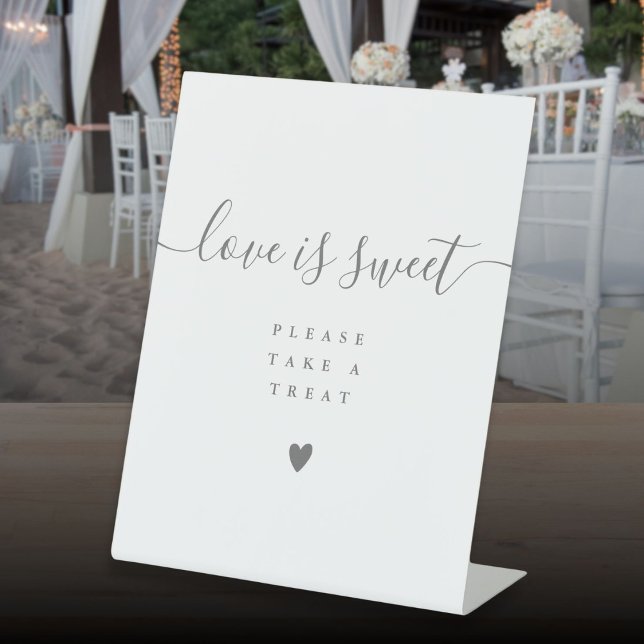 Grey Love Is Sweet Please Take A Treat Favour Pedestal Sign (Gray Love Is Sweet Please Take A Treat Favor Pedestal Sign)