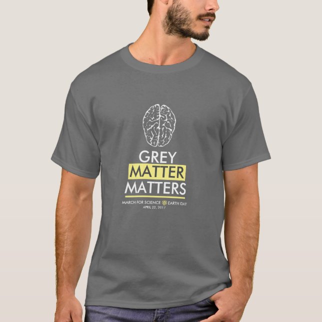 Grey Matter Matters T-Shirt (Front)