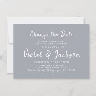 Grey minimalist script change the date wedding invitation