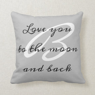 Grey Monogram Love you to the moon and back Cushion