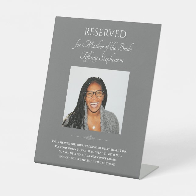 Grey Mother of Bride Photo Wedding Memorial Chair Pedestal Sign (Front)