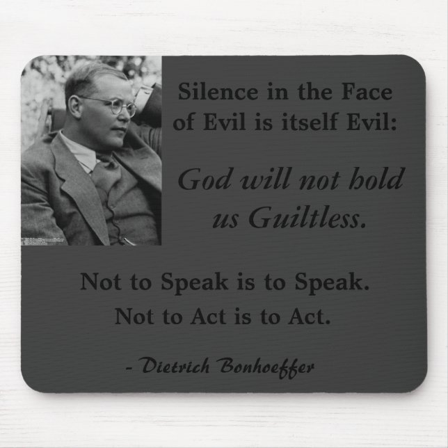 Grey Mouse Pad-Bonhoeffer-SilenceintheFaceofEvil Mouse Pad (Front)