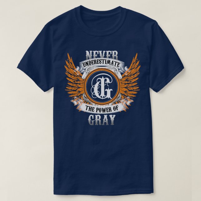 Grey Name Shirt Never Underestimate The Power Of G (Design Front)