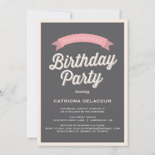 GREY RETRO TYPOGRAPHY   BIRTHDAY PARTY INVITATION