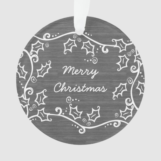Grey Rustic Holly Acrylic Ornament (Front)