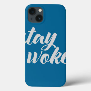 Grey Stay Woke iPhone 13 Case