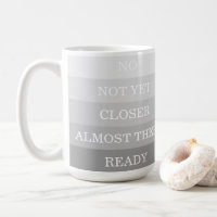 Grey Striped Do Not Disturb While Drinking Coffee