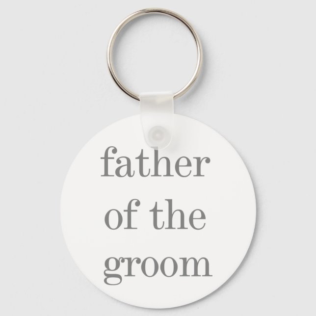 Grey Text Father of Groom Key Ring (Front)