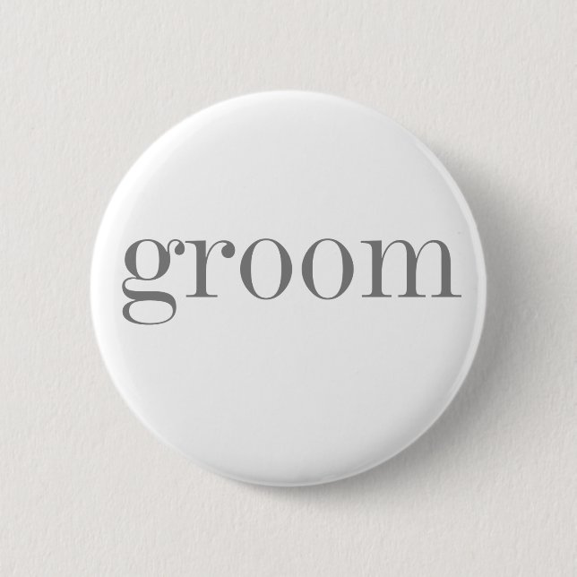 Grey Text Groom   6 Cm Round Badge (Front)