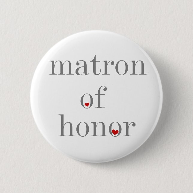 Grey Text Matron of Honour 6 Cm Round Badge (Front)