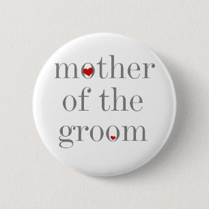 Grey Text Mother of Groom 6 Cm Round Badge