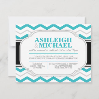 Grey & Turquoise Chevron Wedding Reception ONLY Invitation