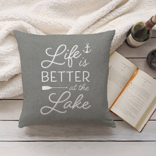 Grey & White Life Is Better At the Lake Cushion
