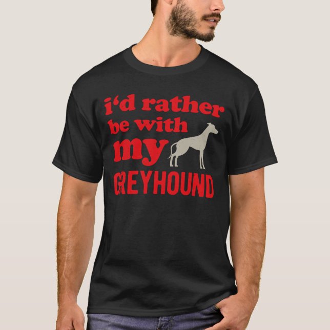 Greyhound Funny T-Shirt (Front)