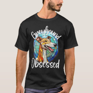 Greyhound Obsessed Dog Mom Puppy Colorful Pet Fur  T-Shirt