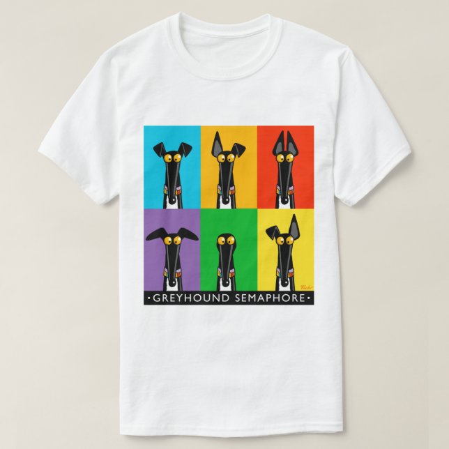 Greyhound Semaphore with title  T-Shirt (Design Front)