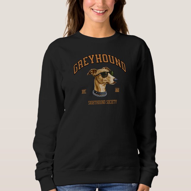 Greyhound Sighthound Society Vintage Dog Apparel Sweatshirt (Front)