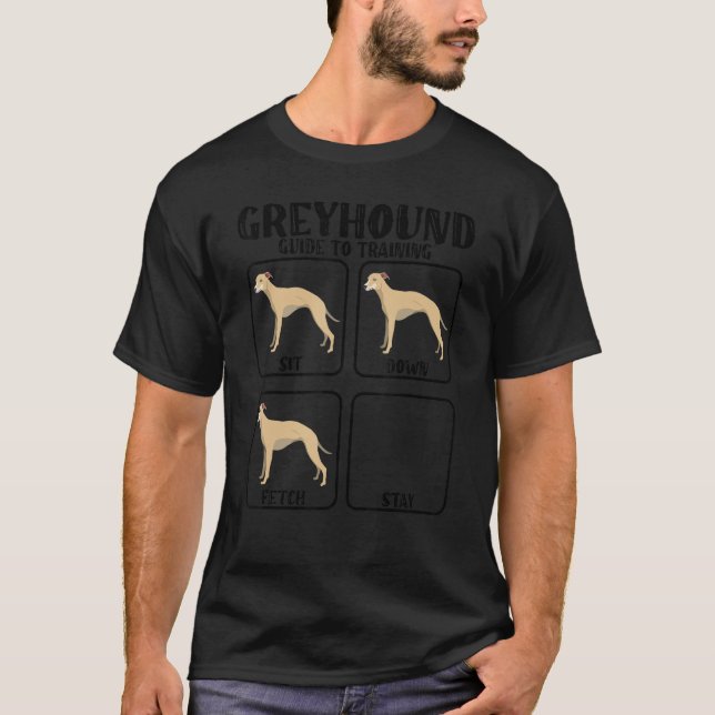 greyhound whippet dog training guide for greyhound T-Shirt (Front)