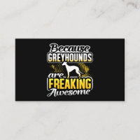 Greyhounds Are Freaking Awesome Greyhound