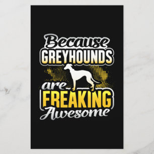 Greyhounds Are Freaking Awesome Greyhound T-Shirt. Stationery