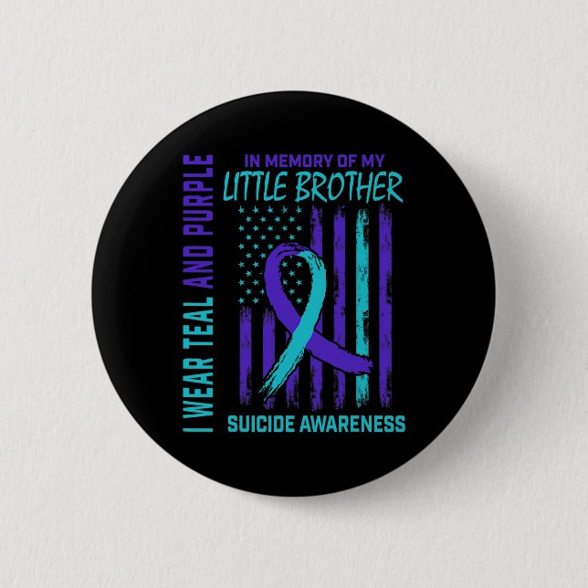 Grieving Gifts Loss Of Little Brother Suicide Awar 6 Cm Round Badge (Front)