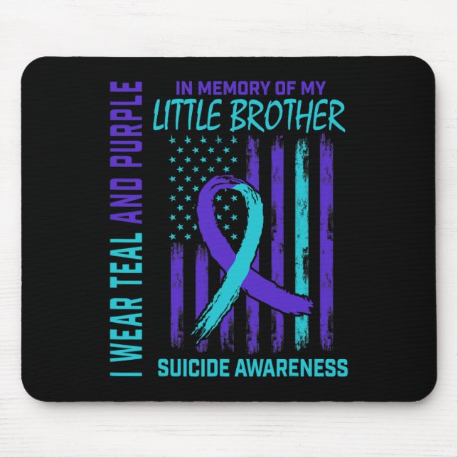Grieving Gifts Loss Of Little Brother Suicide Awar Mouse Pad (Front)