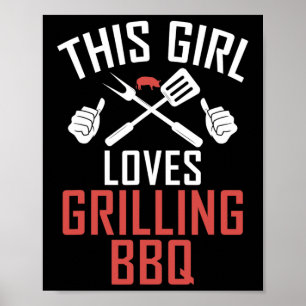 Grill Barbecue This Girl Loves Grilling Bbq Girl  Poster