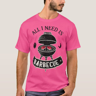 Grill BBQ Funny Saying Barbecue Lover T-Shirt